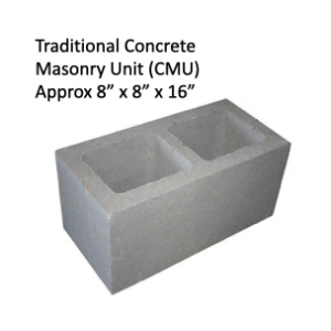 Traditional Concrete Masonry Unit (CMU), approx. 8" x 8" x 16"