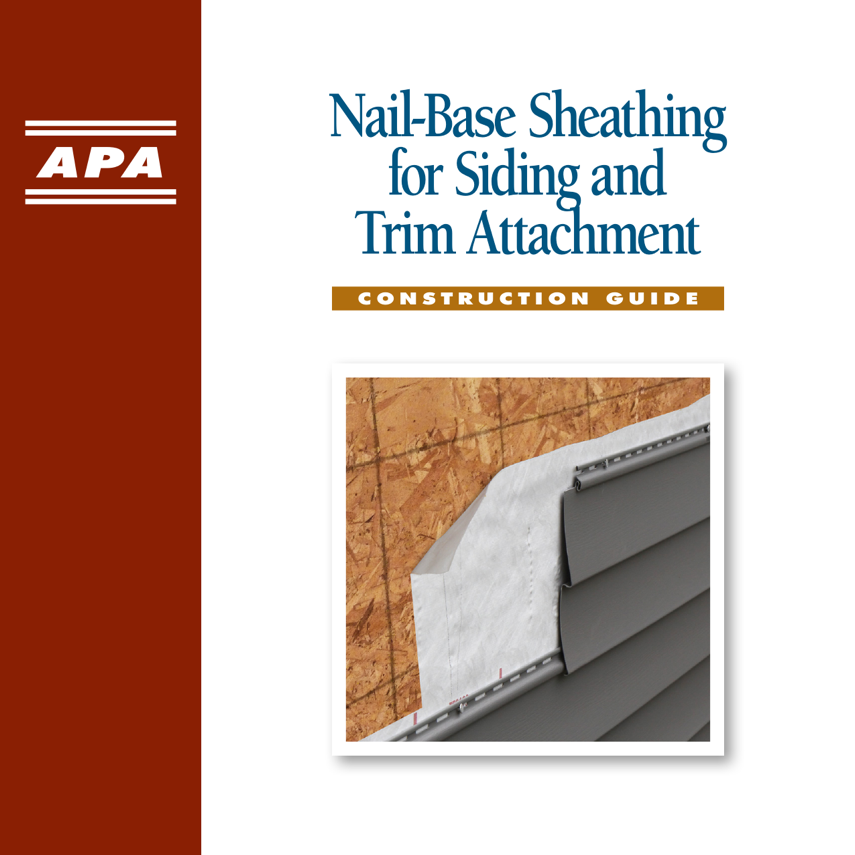 APA - Guidelines for Siding Attachment to Nailbase Panels Roof Overhangs and Moisture Problems - Energy Vanguard Blog Article